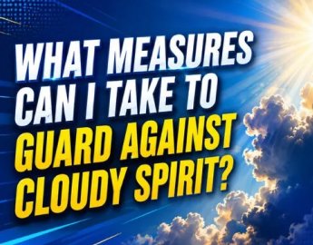 What measures can I take to guard against cloudy spirit?