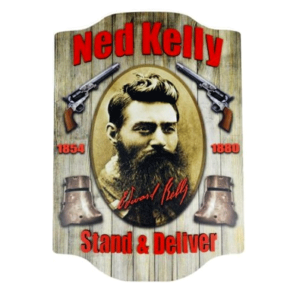 Wall Sign - Ned Kelly 'Stand And Deliver'